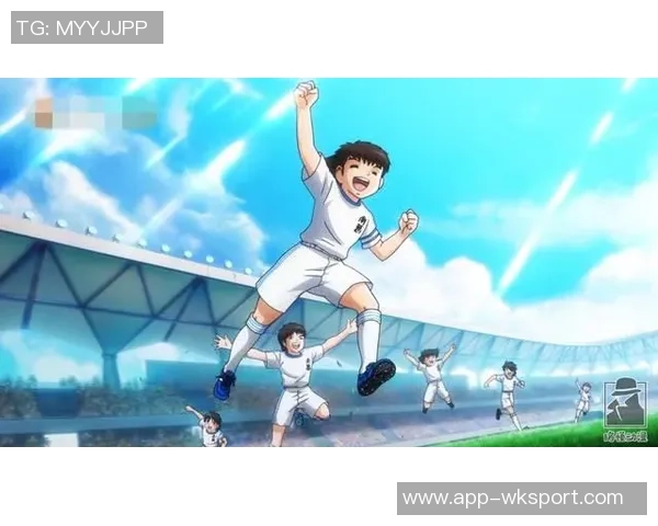 足球小将凤凰卫视热血重燃青春梦想携手共创辉煌未来